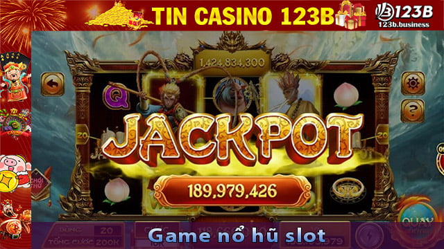 Khám phá game nổ hũ slot trò chơi của sự may mắn tại 123B